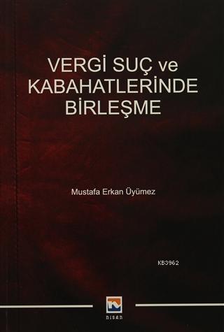 Vergi Suç ve Kabahatlerinde Birleşme