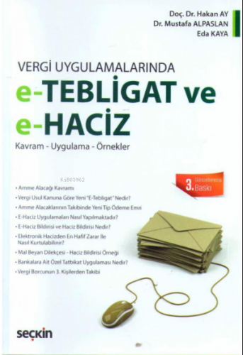 Vergi Uygulamalarında E-Tebligat ve E-Haciz Kavram - Uygulama - Örnekl