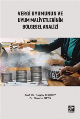 Vergi Uyumunun Ve Uyum Maliyetlerinin Bölgesel Analizi