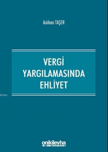 Vergi Yargılamasında Ehliyet