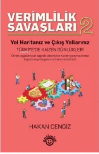 Verimlilik Savaşları 2;Yol Haritanız ve Çıkış Yollarınız