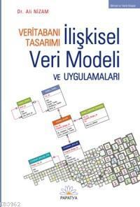 Veritabanı Tasarımı - İlişkisel Veri Modeli ve Uygulamaları