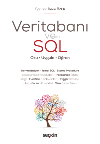 Veritabanı ve SQL;Oku – Uygula – Öğren