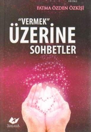 Vermek Üzerine Sohbetler