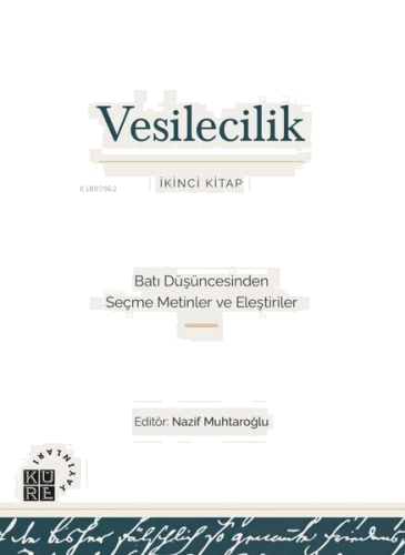 Vesilecilik (İkinci Kitap);Batı Düşüncesinden Seçme Metinler ve Eleşti