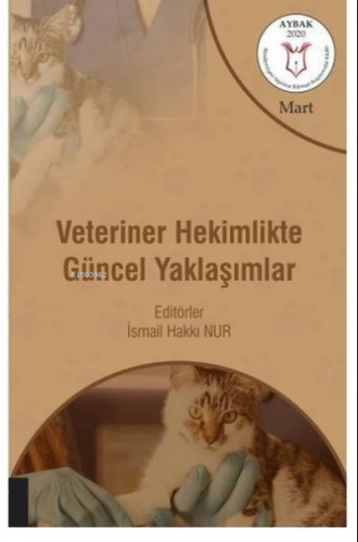 Veteriner Hekimlikte Güncel Yaklaşımlar ( AYBAK 2020 Mart )