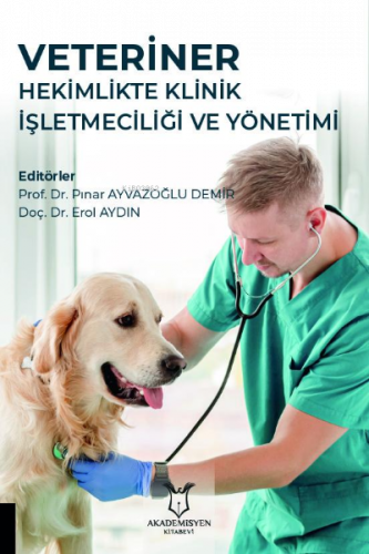 Veteriner Hekimlikte Klinik İşletmeciliği ve Yönetimi