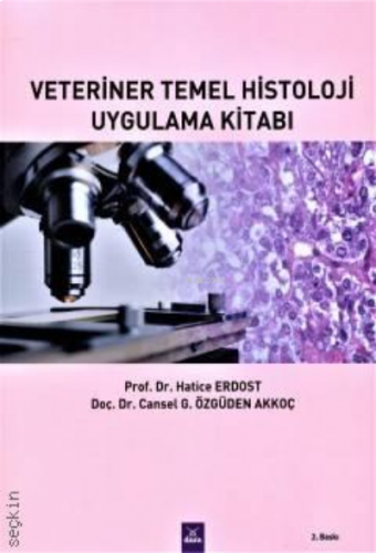 Veteriner Temel Histoloji Uygulama Kitabı