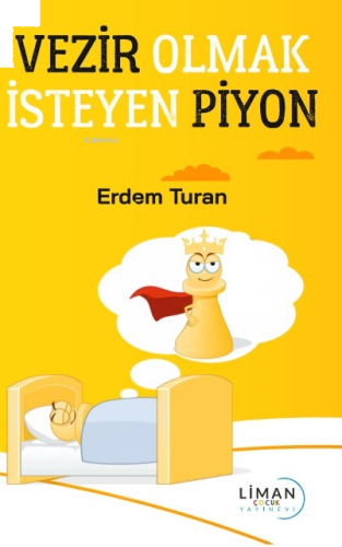 Vezir Olmak İsteyen Piyon