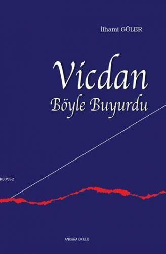 Vicdan Böyle Buyurdu