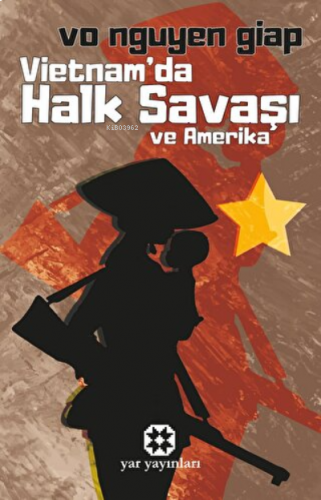 Vietnam'da Halk Savaşı ve Amerika