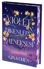 Violet ;Dikenlerin Menekşesi