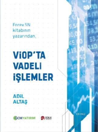 Viop'ta 5N Vadeli İşlemler