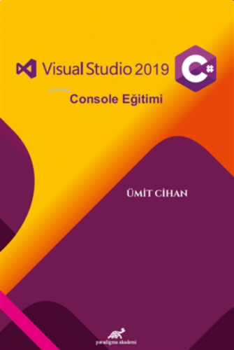 Visual Studio 2019 C# Console Eğitimi