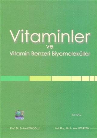 Vitaminler ve Vitamin Benzeri Biyomoleküller