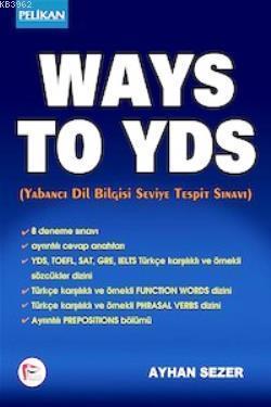 Ways To YDS - Yabancı Dil Bilgisi Seviye Tespit Sınavı