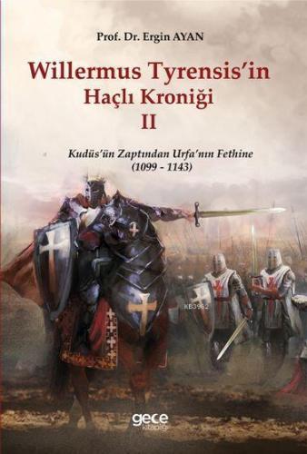 Willermus Tyrensis'in Haçlı Kroniği II