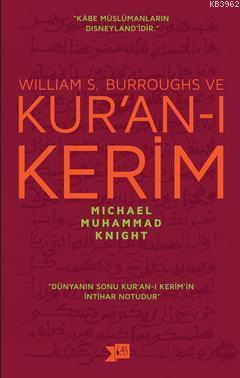 William S. Burroughs ve Kur'an-ı Kerim