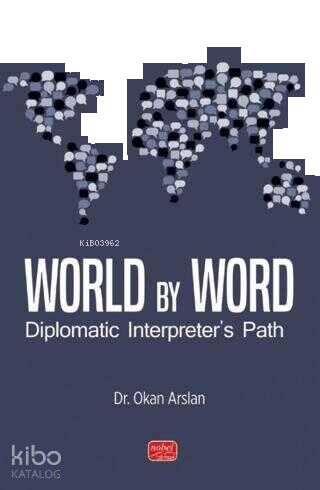 World By Word; Diplomatic Interpreter's Path