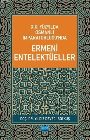 XIX. Yüzyılda Osmanlı İmparatorluğu'nda Ermeni Entelektüeller