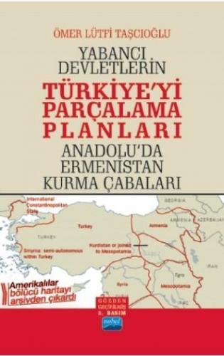 Yabancı Devletlerin Türkiye'yi Parçalama Planları