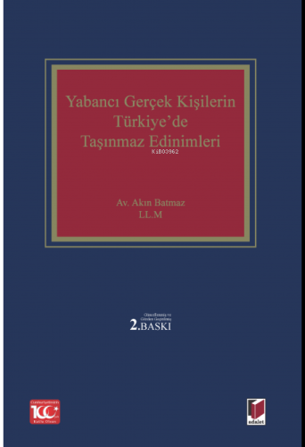 Yabancı Gerçek Kişilerin Türkiye'de Taşınmaz Edinimleri