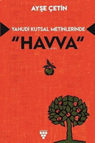 Yahudi Kutsal Metinlerinde “Havva”