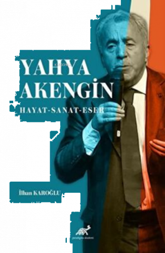 Yahya Akengin Hayat – Sanat – Eser