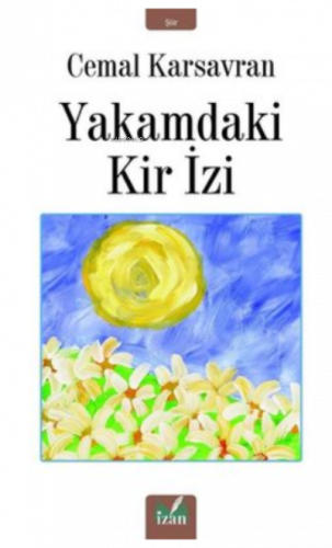 Yakamdaki Kir İzi