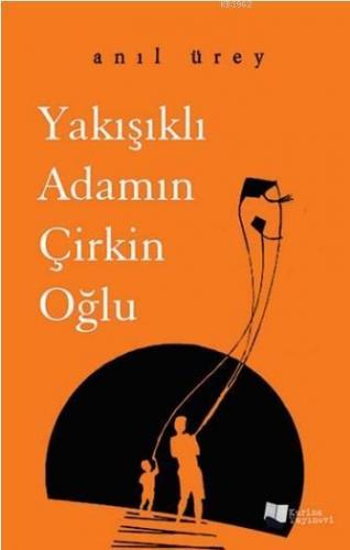 Yakışıklı Adamın Çirkin Oğlu