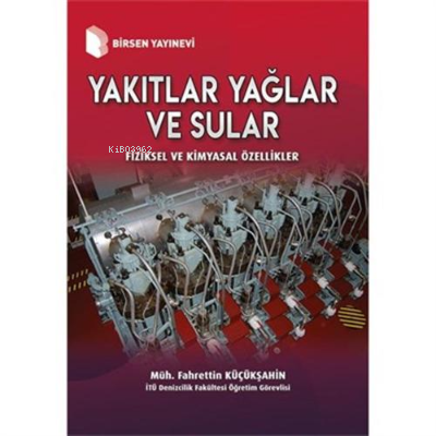 Yakıtlar Yağlar ve Sular - Fiziksel ve Kimyasal Özellikler