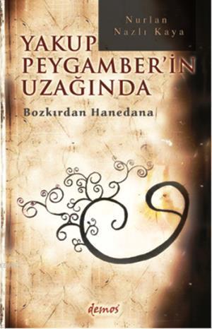 Yakup Peygamber'in Uzağında