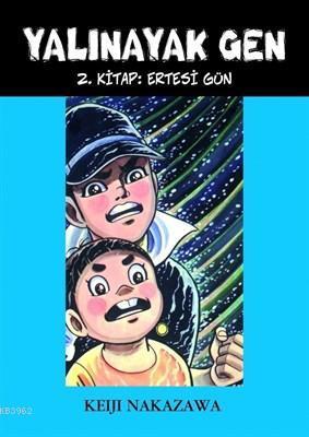 Yalınayak Gen Ertesi Gün 2. Kitap