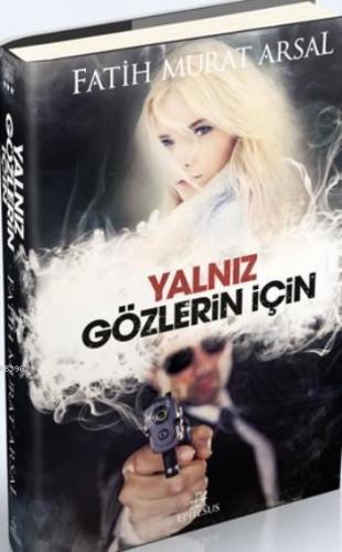 Yalnız Gözlerin İçin (Ciltli)