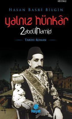 Yalnız Hünkar 2. Abdülhamid