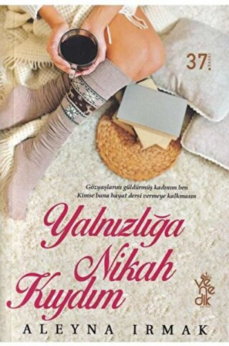 Yalnızlığa Nikah Kıydım