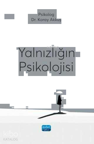 Yalnızlığın Psikolojisi