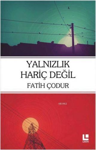 Yalnızlık Hariç Değil