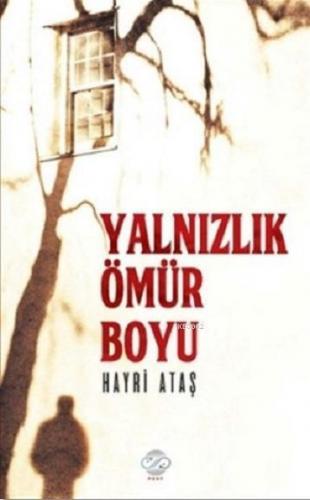 Yalnızlık Ömür Boyu