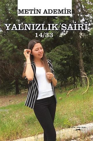 Yalnızlık Şairi 14/33