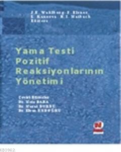 Yama Testi Pozitif Reaksiyonlarının Yönetimi