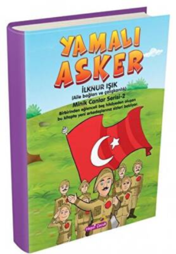 Yamalı Asker - Minik Canlar Serisi 2