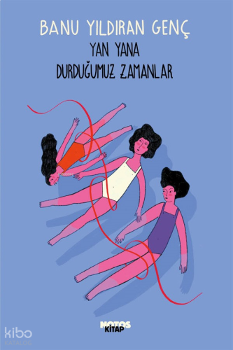 Yan Yana Durduğumuz Zamanlar