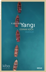 Yangı ;Hikâyeler