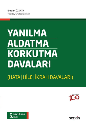 Yanılma – Aldatma – Korkutma Davaları