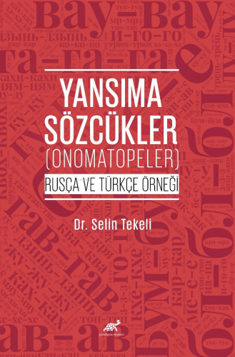 Yansıma Sözcükler (Onomatopeler) ;(Rusça ve Türkçe Örneği)