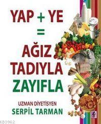 Yap + Ye= Ağız Tadıyla Zayıfla Kitabı