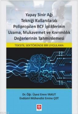 Yapay Sinir Ağı Tekniği Kullanılarak Polipropilen