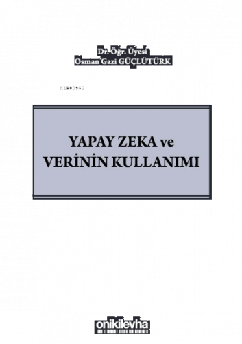 Yapay Zeka ve Verinin Kullanımı