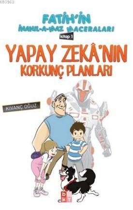 Yapay Zeka'nın Korkunç Planları